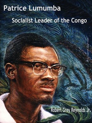 cover image of Patrice Lumumba Socialist Leader of the Congo